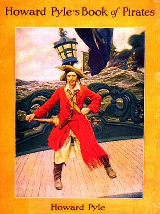 Title details for Howard Pyle's Book of Pirates by Howard Pyle - Available